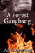 A Forest Gangbang - A Kinky Collection, #34