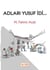 Adları Yusuf idi...