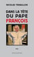 Dans la tête du Pape François