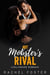 Hot Mobster's Rival - The Mobster's Rival, #1