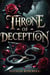 Throne of Deception – A Dark Mafia Reverse Harem Romance - The Blood Crown Syndicate