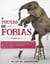 A prueba de fobias cómo vencer el miedo,desde las fobias más comunes hasta las más extrañas.controlar la ansiedad y ataques de pánico.domina tus emociones y supera tus traumas Inteligencia emocional