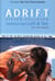 Adrift - Seventy-six Days Lost at Sea