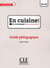 En cuisine a1/a2 guide pedagogique ebook