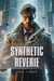 Synthetic Reverie