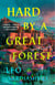 Hard by a Great Forest - A Novel
