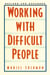 Working with Difficult People - Revised and Expanded
