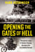 Opening The Gates of Hell - The untold story of Herbert Kenny, the man who discovered Belsen