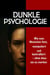 Dunkle Psychologie:  Wie man Menschen liest, manipuliert und kontrolliert – ohne dass sie es merken   Beherrschen Sie mentale Manipulation, emotionale Kontrolle, Überzeugungskraft, Körpersprache