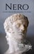 Nero: A Life from Beginning to End - Roman Emperors