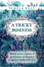 A Tricky Business - The Speedwell Diaries, #1