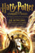 Harry Potter and the Cursed Child - Parts One and Two - The Official Playscript of the Original West End Production