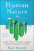 Human Nature - Nine Ways to Feel About Our Changing Planet