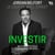 Jordan Belfort, le loup de Wall Street : Investir - Mes secrets pour gagner en bourse