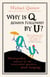 Why is Q Always Followed by U? - Word-Perfect Answers to the Most-Asked Questions About Language