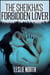 The Sheikha's Forbidden Lover - The Tazeem Twins Series, #5