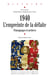 1940 : l’empreinte de la défaite - Témoignages et archives