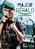 Major Gérald, La préparation physique et mentale de la Légion