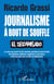 Journalisme à bout de souffle - El Descamisado
