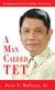 A Man Called Tet: The Biography of Congressman Enrique “Tet” Garcia, Jr.