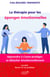 La thérapie pour les  éponges émotionnelles - Apprendre à s’auto-protéger, se détacher émotionnellement et créer un équilibre relationnel