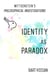 Wittgenstein’s Philosophical Investigations: Identity as Paradox - Philosophy of Atonement, #3