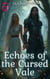 Echoes of the Cursed Vale