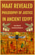 Maat Revealed, Philosophy of Justice In Ancient Egypt - Egypt and ancient Worlds, #1
