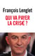 Qui va payer la crise ?