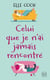 Celui que je n'ai jamais rencontré