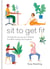 Sit to Get Fit - Change the way you sit in 28 days for health, energy and longevity