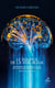 Le souffle de la Voie Bleue - Harmoniser sa vie grâce à l'union des neurosciences et de l'intuition