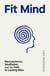 Fit Mind - Neuroscience, Meditation and the Path to Lasting Bliss
