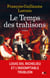 Le temps des trahisons