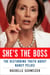 She's the Boss - The Disturbing Truth About Nancy Pelosi