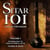 Sitar 101: Introduction to Indian Classical Music