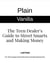 Plain Vanilla: The Teen Dealer's Guide to Street Smarts and Making Money