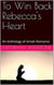 To Win Back Rebecca's Heart