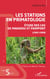 Les stations en primatologie - Etude des cas de Makokou et Paimpont (1962-1989) - (1962-1989)