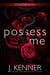 Possess Me