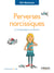 Perverses narcissiques - La manipulation au féminin