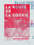 La Route de la Sibérie - Aventures de deux déportés nihilistes