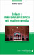 Islam : méconnaissance et malentendu