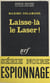 Laisse-là le laser !