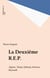 La Deuxième R.E.P. - Algérie, Tchad, Djibouti, Kolwezi, Beyrouth