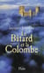 Le Bâtard et la Colombe