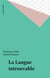 La Langue introuvable