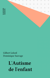 L'Autisme de l'enfant