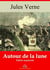 Autour de la Lune – suivi d'annexes - Nouvelle édition 2019