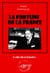 La fortune de la France [édition intégrale revue et mise à jour] - édition intégrale
